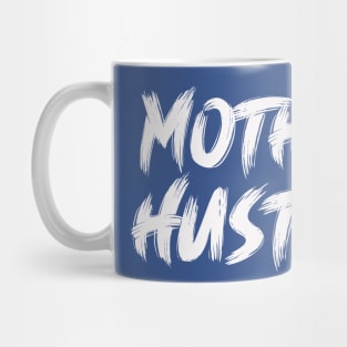 Mother Hustler Shirt, Mom Hustle Shirt, Mom Boss Shirt, Mom Shirts With Sayings, Funny Mom Shirt, Cute Mom Shirts, Mom Life Shirt Mug